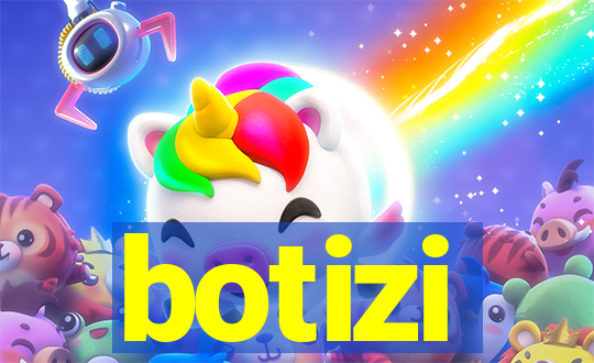 botizi