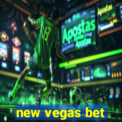 new vegas bet