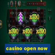 casino open now