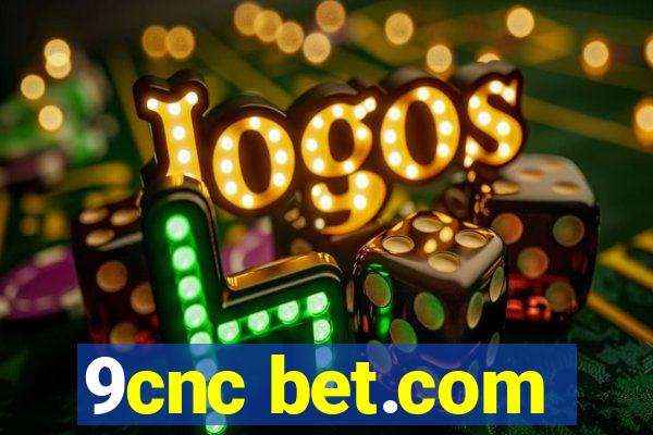 9cnc bet.com