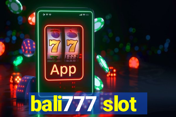 bali777 slot