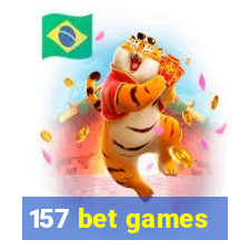 157 bet games