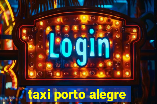 taxi porto alegre