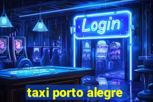 taxi porto alegre