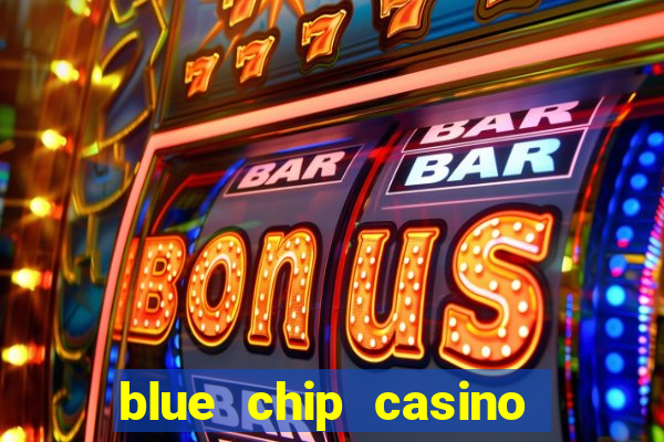 blue chip casino app download