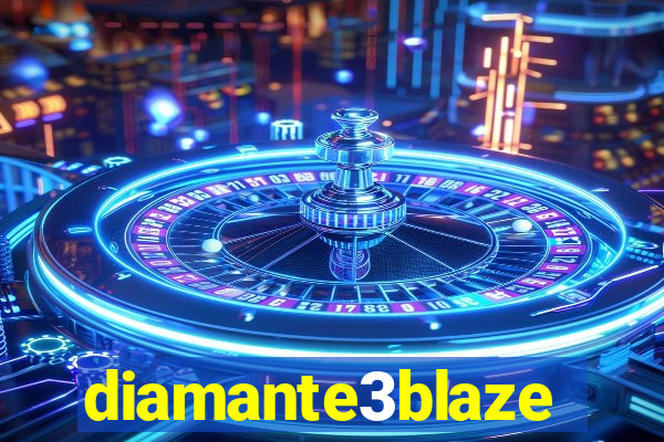 diamante3blaze