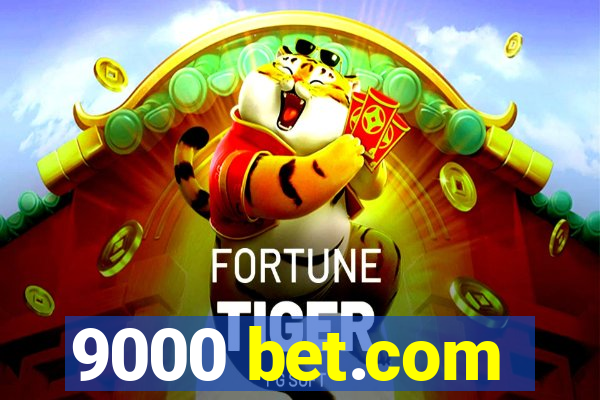 9000 bet.com