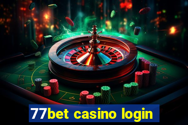 77bet casino login