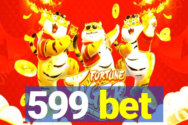 599 bet