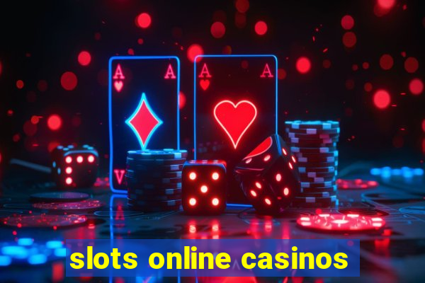 slots online casinos