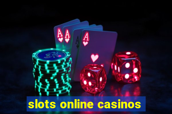 slots online casinos