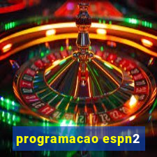 programacao espn2