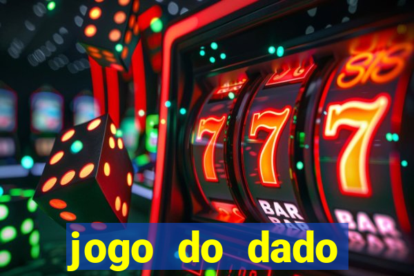 jogo do dado aposta online