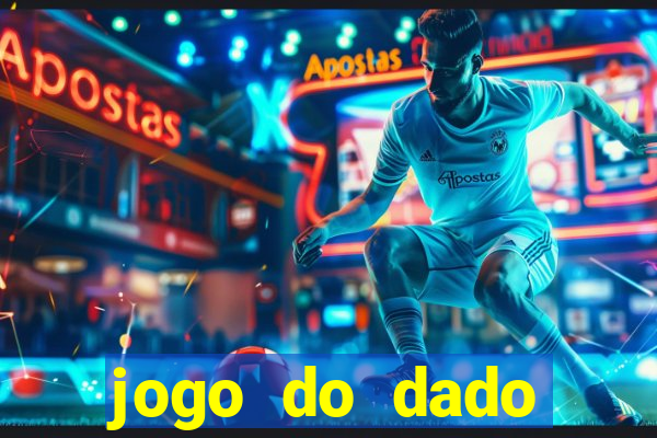 jogo do dado aposta online