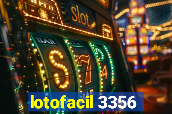 lotofacil 3356