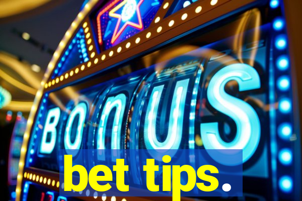 bet tips.