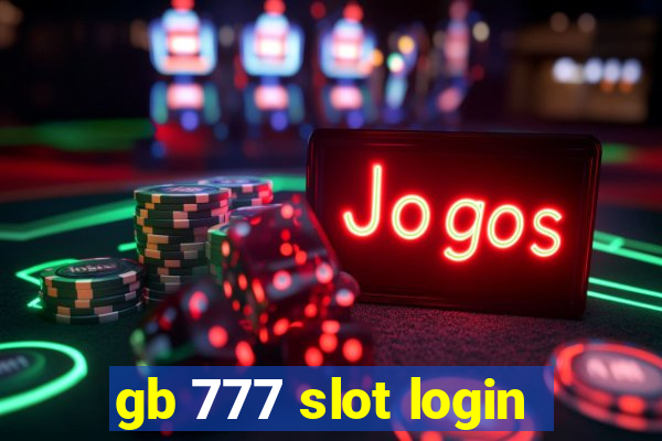 gb 777 slot login