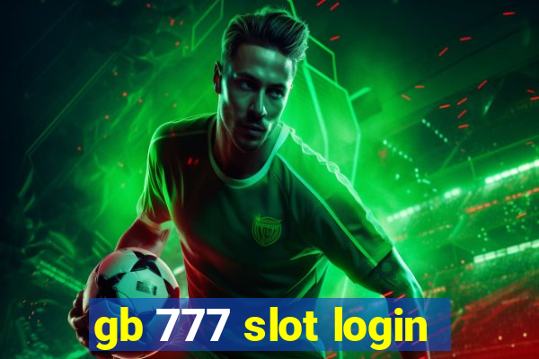 gb 777 slot login