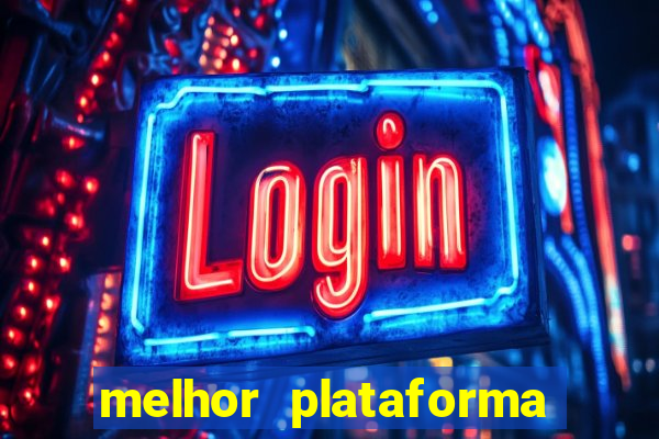 melhor plataforma para jogar no tigre