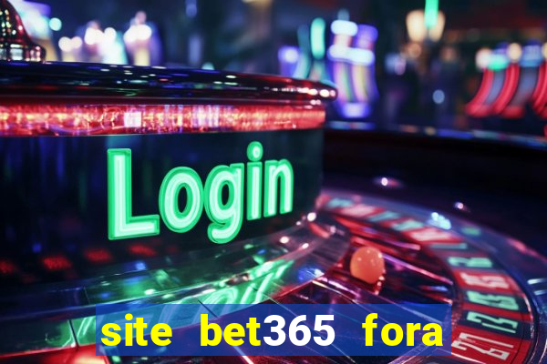 site bet365 fora do ar hoje