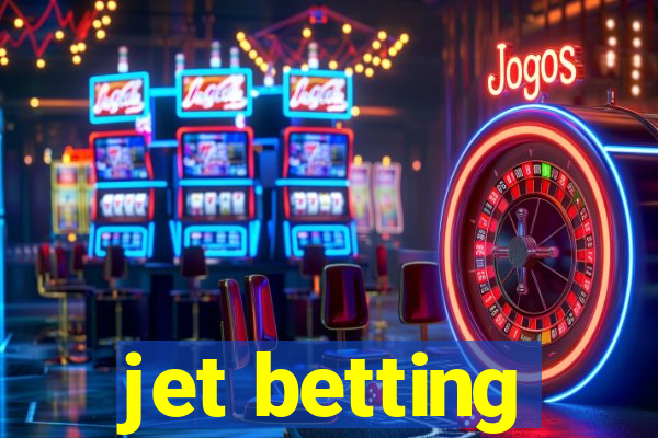 jet betting