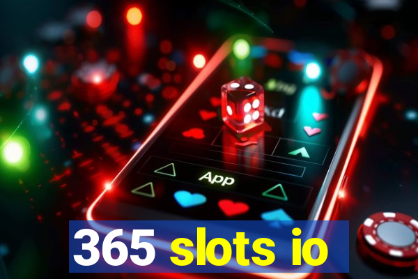 365 slots io