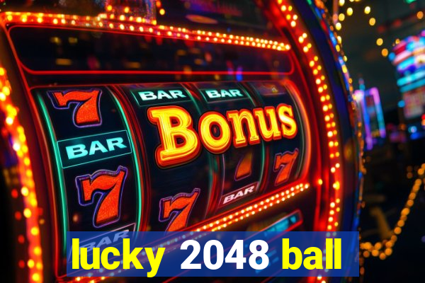 lucky 2048 ball