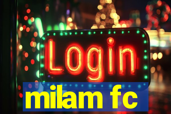 milam fc