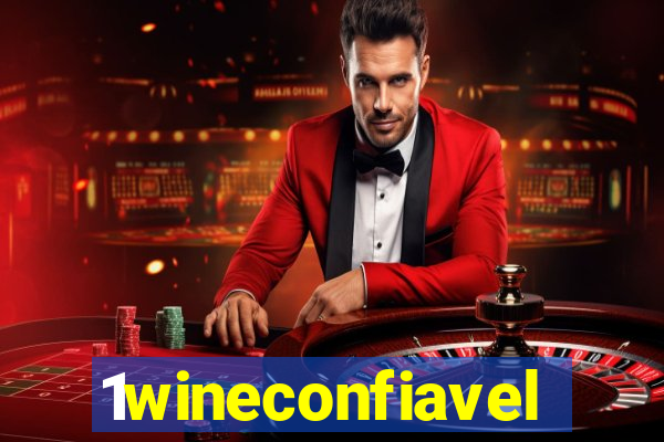 1wineconfiavel