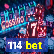 114 bet