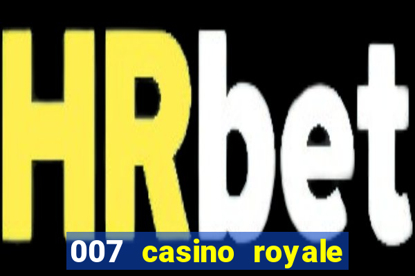 007 casino royale online free