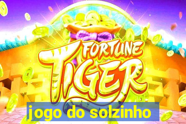 jogo do solzinho