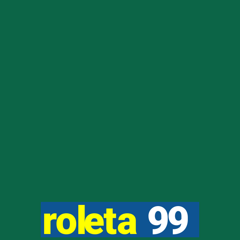 roleta 99