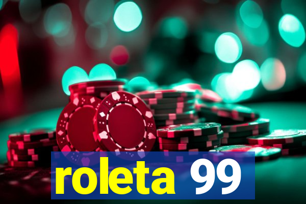 roleta 99