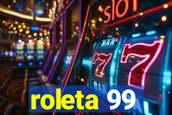 roleta 99