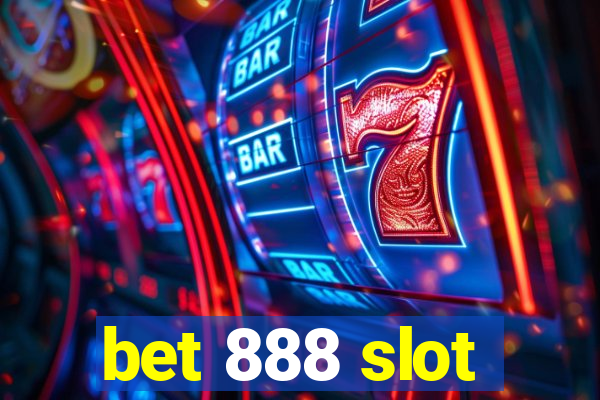 bet 888 slot