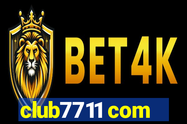 club7711 com