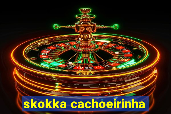 skokka cachoeirinha