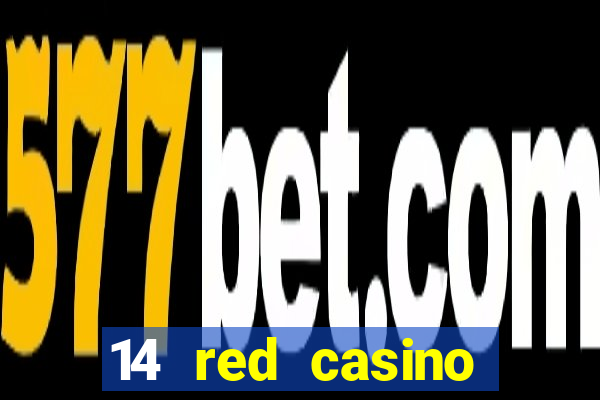 14 red casino bonus codes