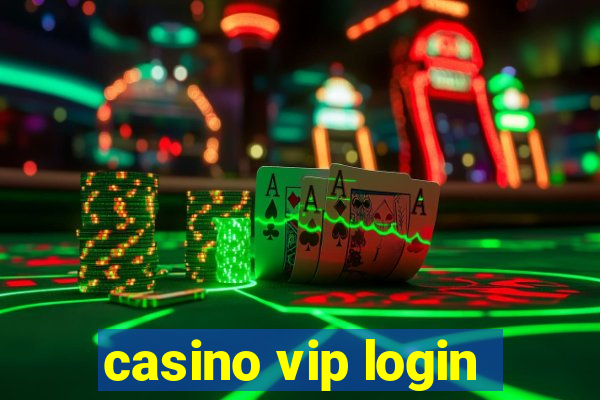 casino vip login