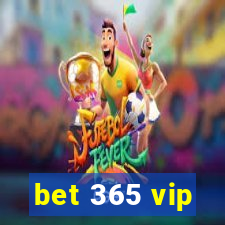 bet 365 vip