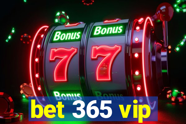 bet 365 vip