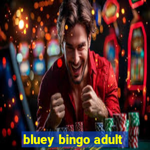 bluey bingo adult