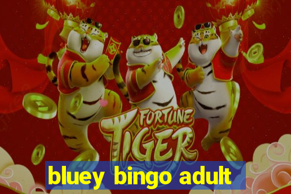 bluey bingo adult