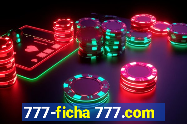 777-ficha 777.com