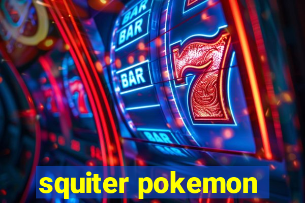 squiter pokemon