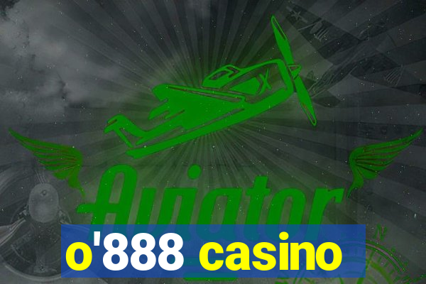 o'888 casino