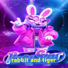 rabbit and tiger