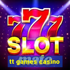 tt games casino