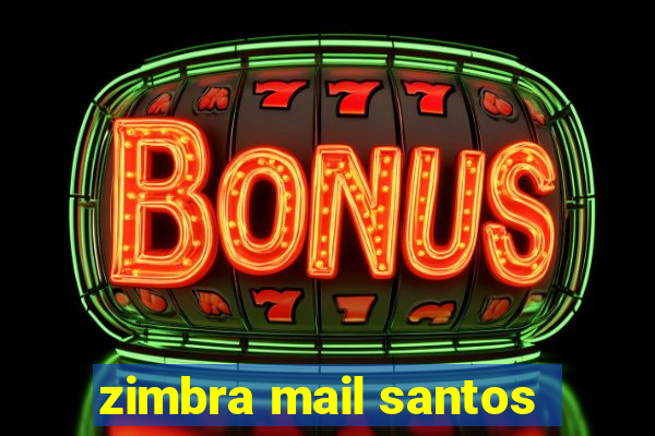 zimbra mail santos